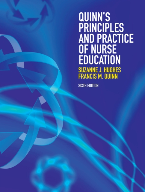 Quinn's Principles and Practice of Nurse Education, PDF eBook