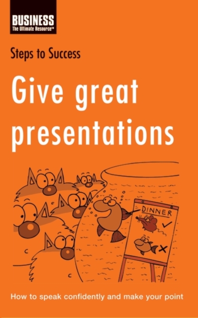 Give Great Presentations : How to Speak Confidently and Make Your Point, PDF eBook