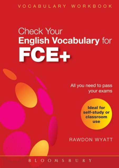 Check Your English Vocabulary for FCE + : All You Need to Pass Your Exams, PDF eBook