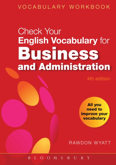 Check Your English Vocabulary for Business and Administration : All You Need to Improve Your Vocabulary, PDF eBook