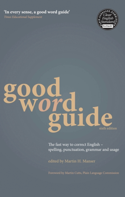 Good Word Guide : The Fast Way to Correct English - Spelling, Punctuation, Grammar and Usage, EPUB eBook