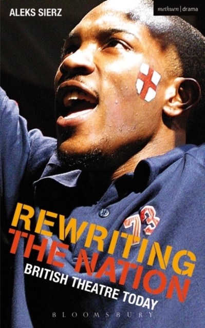 Rewriting the Nation : British Theatre Today, PDF eBook