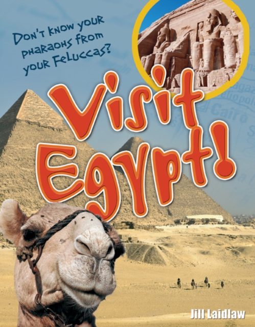 Visit Egypt! : Age 8-9, above average readers, Paperback / softback Book