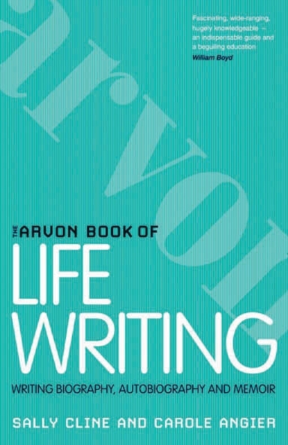 The Arvon Book of Life Writing, EPUB eBook