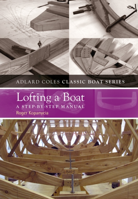Lofting a Boat : A Step-by-Step Manual, Paperback / softback Book