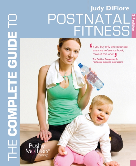 The Complete Guide to Postnatal Fitness, PDF eBook