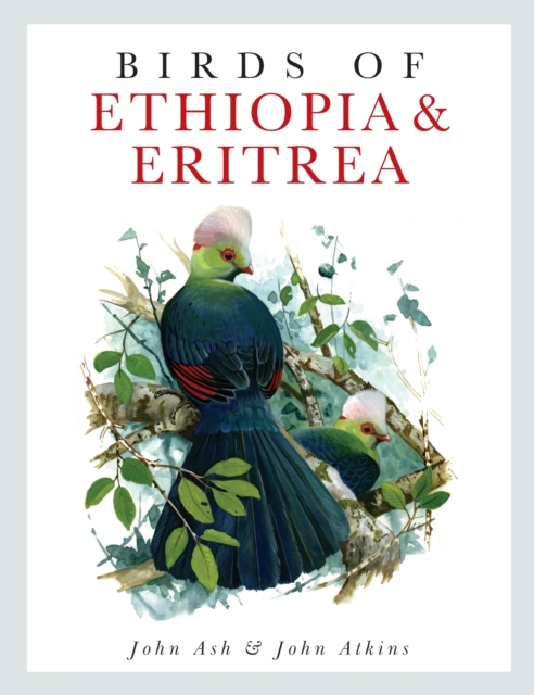 Birds of Ethiopia and Eritrea : An Atlas of Distribution, PDF eBook