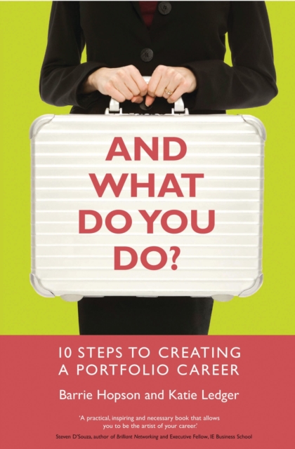 And What Do You Do? : 10 Steps to Creating a Portfolio Career, EPUB eBook