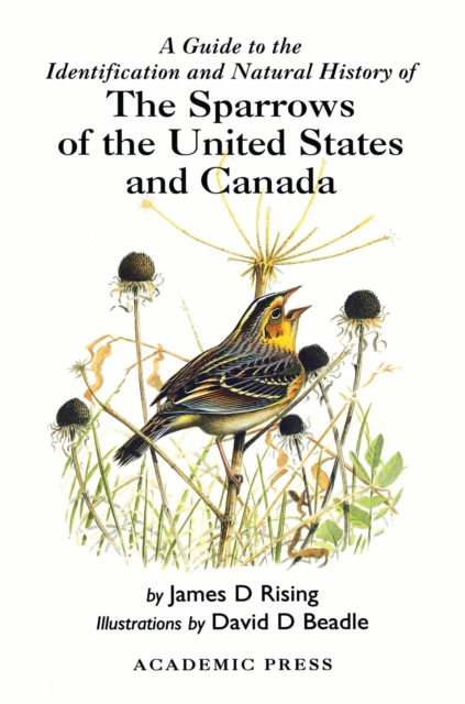 A Guide to the Identification and Natural History of the Sparrows of the United States and Canada, EPUB eBook