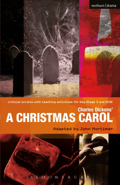 Charles Dickens' A Christmas Carol : Improving Standards in English through Drama at Key Stage 3 and GCSE, PDF eBook