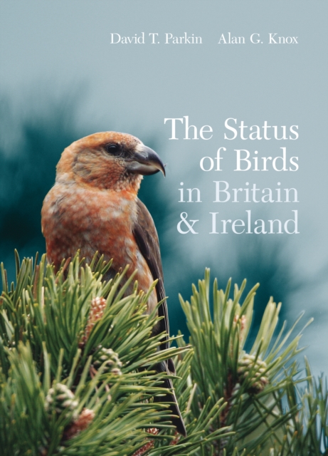 The Status of Birds in Britain and Ireland, PDF eBook