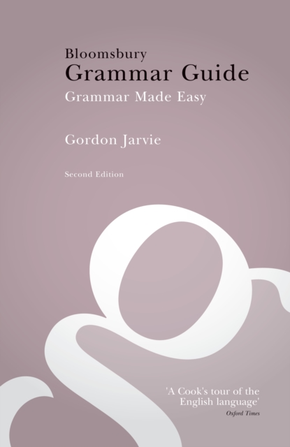 Bloomsbury Grammar Guide : Grammar Made Easy, PDF eBook