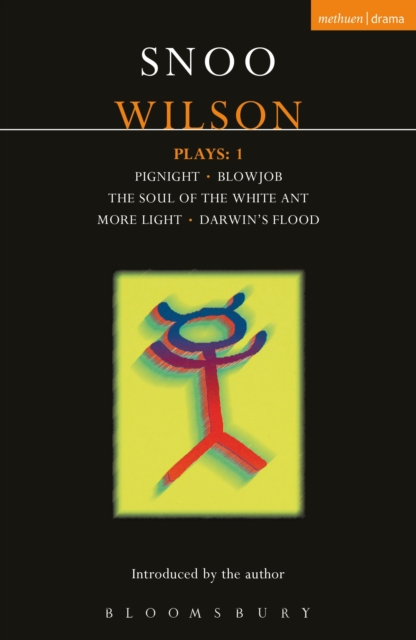 Wilson Plays: 1 : Pignight; Blowjob; The Soul of the White Ant; More Light; Darwin's Flood, PDF eBook