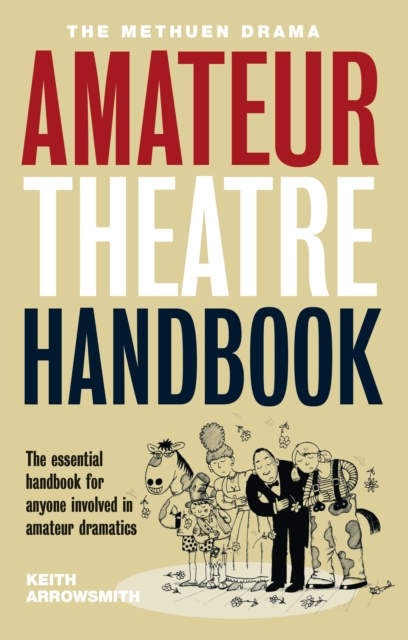 The Methuen Drama Amateur Theatre Handbook, PDF eBook