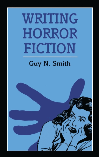Writing Horror Fiction, EPUB eBook