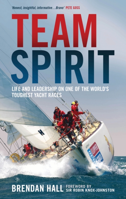 Team Spirit : Life and Leadership on One of the World's Toughest Yacht Races, PDF eBook