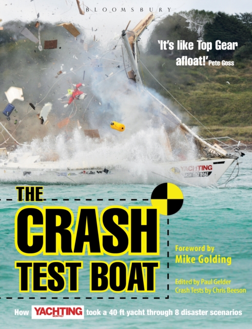 Crash Test Boat : How Yachting Monthly Took a 40ft Boat Through 8 Disaster Scenarios, EPUB eBook
