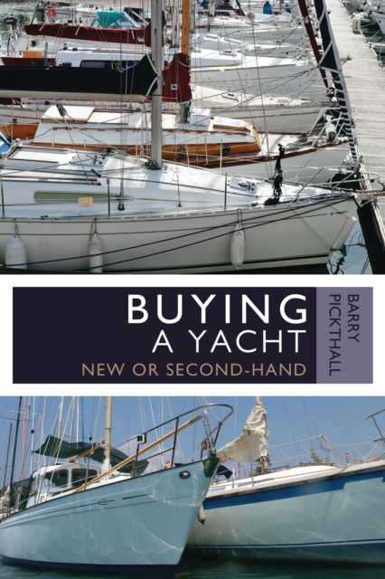 Buying a Yacht : New or Second-Hand, EPUB eBook