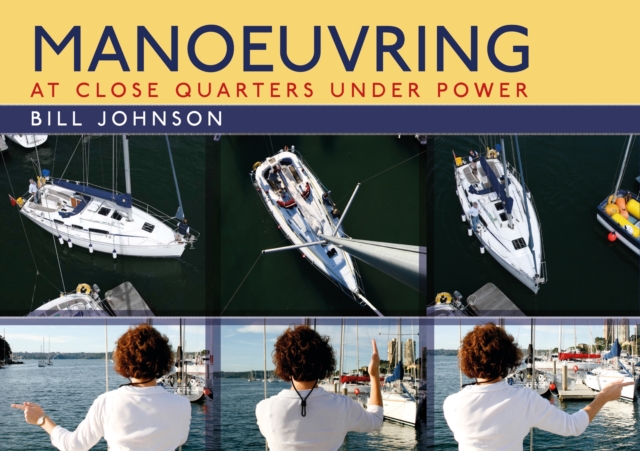 Manoeuvring : At Close Quarters Under Power, EPUB eBook