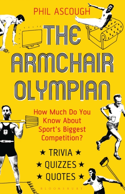The Armchair Olympian : How Much Do You Know About Sport's Biggest Competition?, EPUB eBook