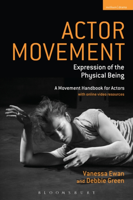 Actor Movement : Expression of the Physical Being, PDF eBook