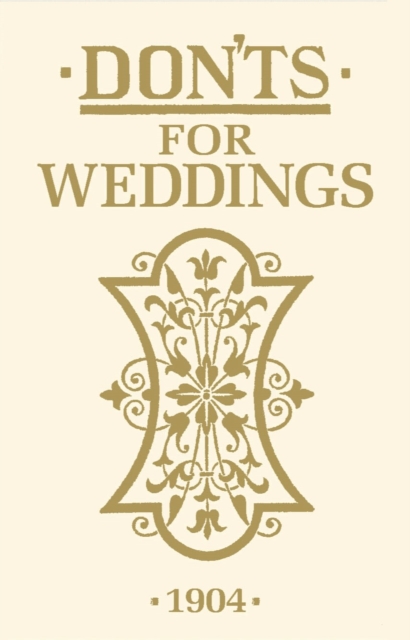 Don'ts for Weddings, Hardback Book