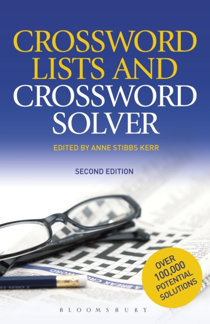 Crossword Lists & Crossword Solver : Over 100,000 Potential Solutions Including Technical Terms, Place Names and Compound Expressions, PDF eBook