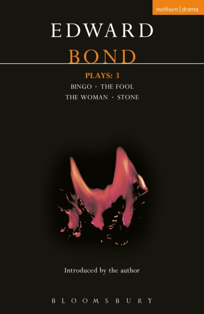 Bond Plays: 3 : Bingo; The Fool; The Woman; Stone, PDF eBook