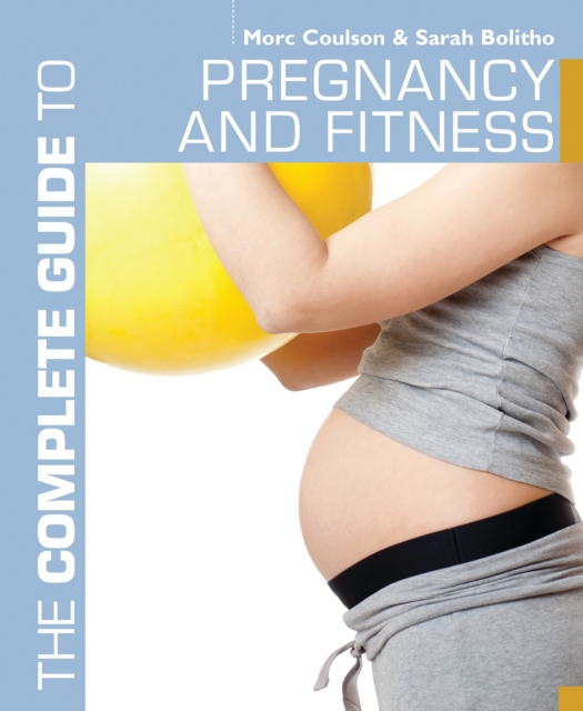 The Complete Guide to Pregnancy and Fitness, EPUB eBook