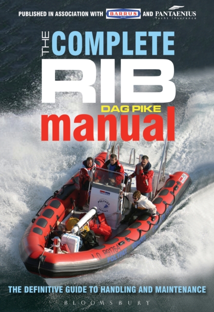 The Complete RIB Manual : The Definitive Guide to Design, Handling and Maintenance, EPUB eBook