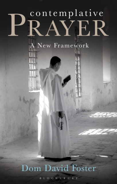 Contemplative Prayer : A New Framework, EPUB eBook