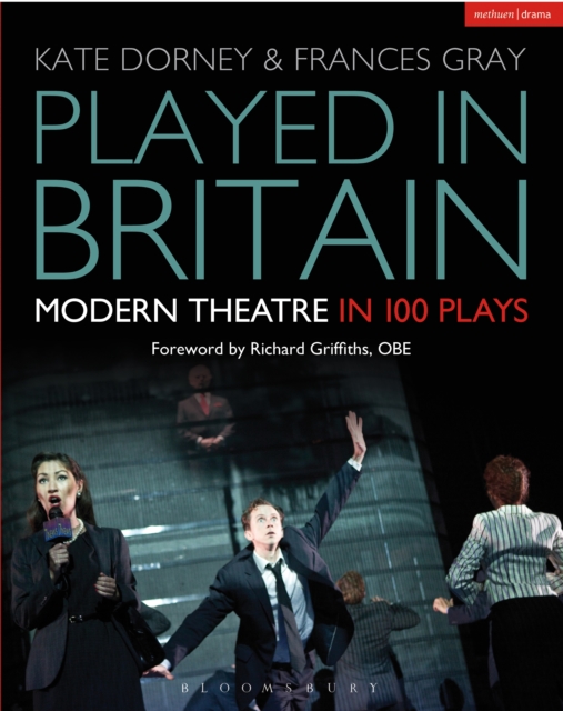 Played in Britain : Modern Theatre in 100 Plays, PDF eBook