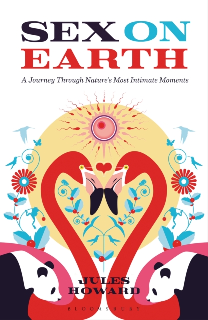 Sex on Earth : A Journey Through Nature's Most Intimate Moments, EPUB eBook