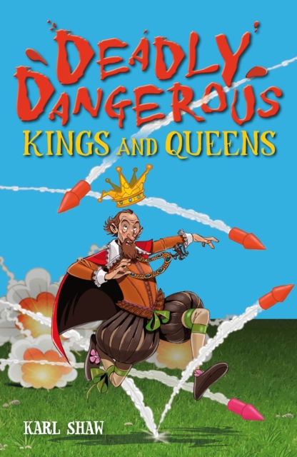 Deadly Dangerous Kings and Queens, EPUB eBook