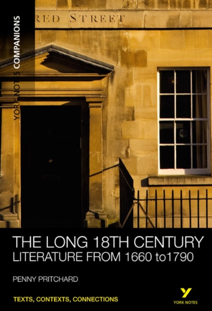 York Notes Companions: The Long 18th Century : Literature from 1660-1790, Paperback / softback Book