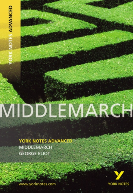 Middlemarch: York Notes Advanced everything you need to catch up, study and prepare for and 2023 and 2024 exams and assessments, Paperback / softback Book