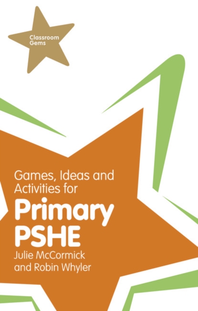 Games, Ideas and Activities for Primary PSHE, Paperback / softback Book