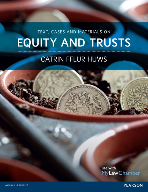 Text, Cases and Materials on Equity and Trusts PDF eBook, PDF eBook