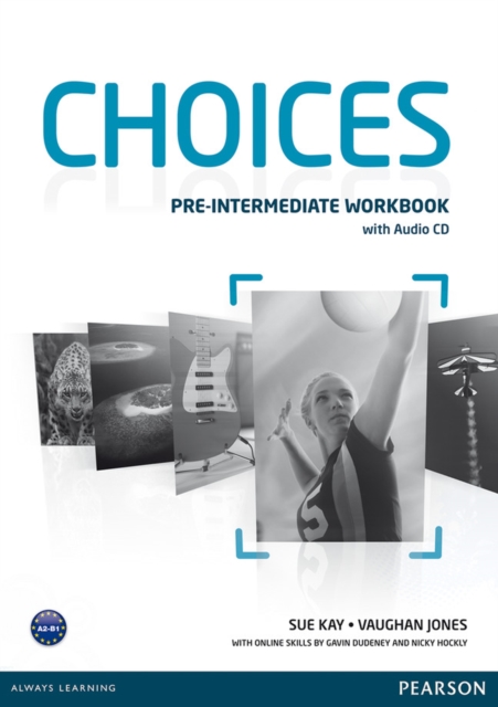 Choices Pre-Intermediate Workbook & Audio CD Pack, Mixed media product Book