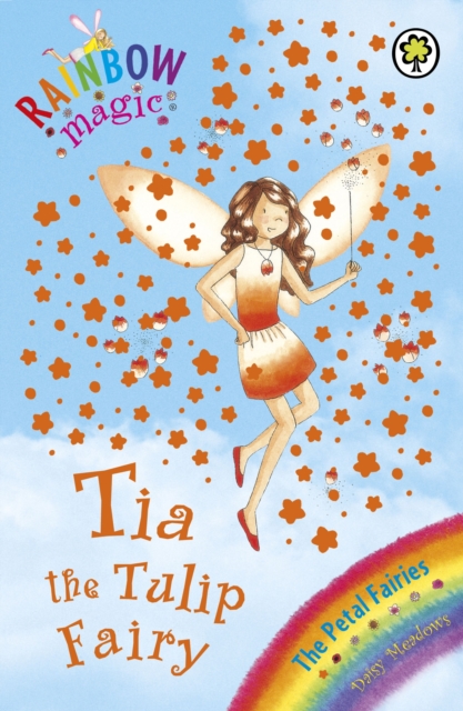 Tia The Tulip Fairy : The Petal Fairies Book 1, EPUB eBook