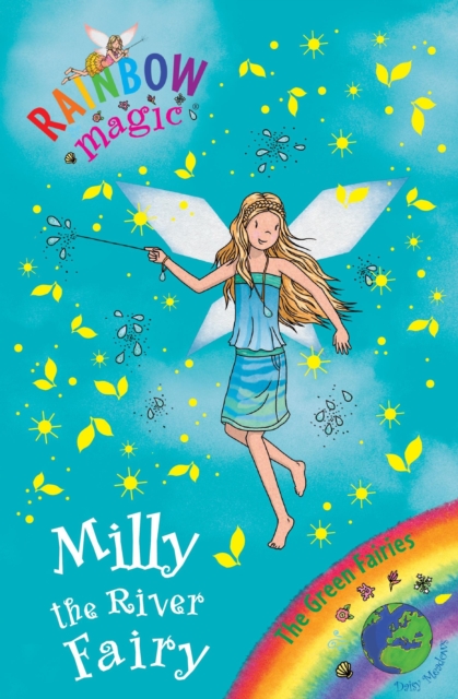 Milly the River Fairy : The Green Fairies Book 6, EPUB eBook