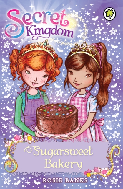 Secret Kingdom: Sugarsweet Bakery : Book 8, Paperback / softback Book