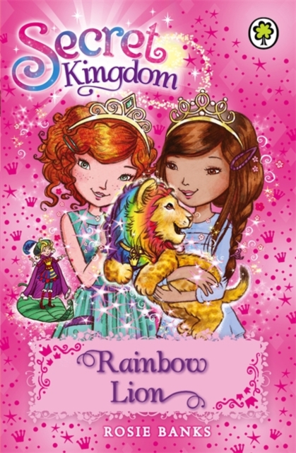 Secret Kingdom: Rainbow Lion : Book 22, Paperback / softback Book