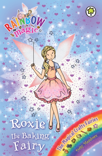 Roxie the Baking Fairy : The Magical Crafts Fairies Book 7, EPUB eBook