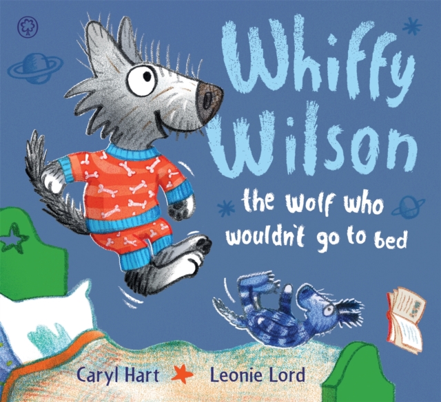 Whiffy Wilson: The Wolf who wouldn't go to bed, Paperback / softback Book