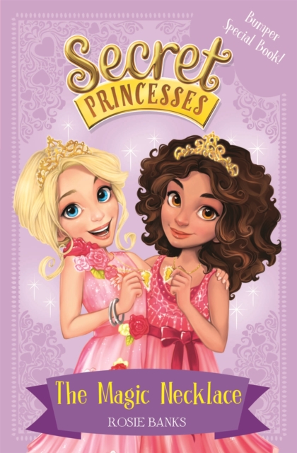 Secret Princesses: The Magic Necklace - Bumper Special Book! : Book 1, Paperback / softback Book