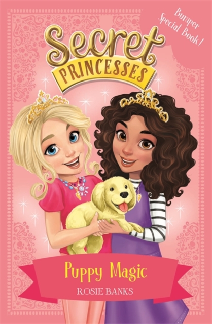 Secret Princesses: Puppy Magic - Bumper Special Book! : Book 5, Paperback / softback Book