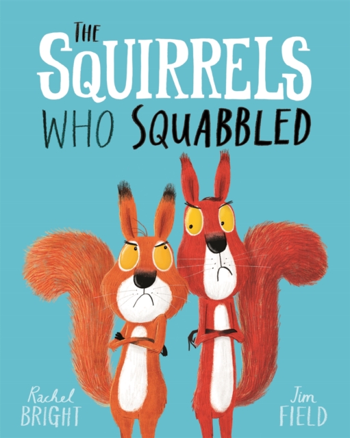 The Squirrels Who Squabbled, Paperback / softback Book