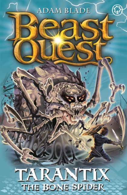 Beast Quest: Tarantix the Bone Spider : Series 21 Book 3, Paperback / softback Book