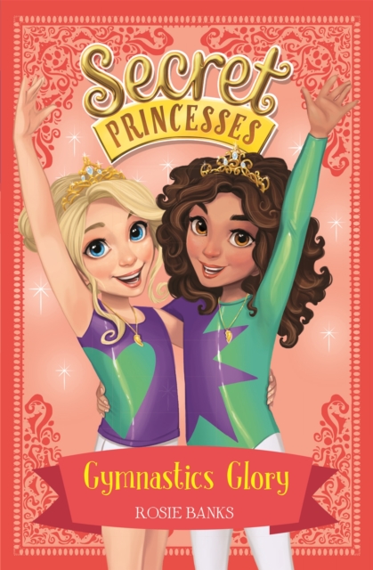 Secret Princesses: Gymnastics Glory : Book 11, Paperback / softback Book